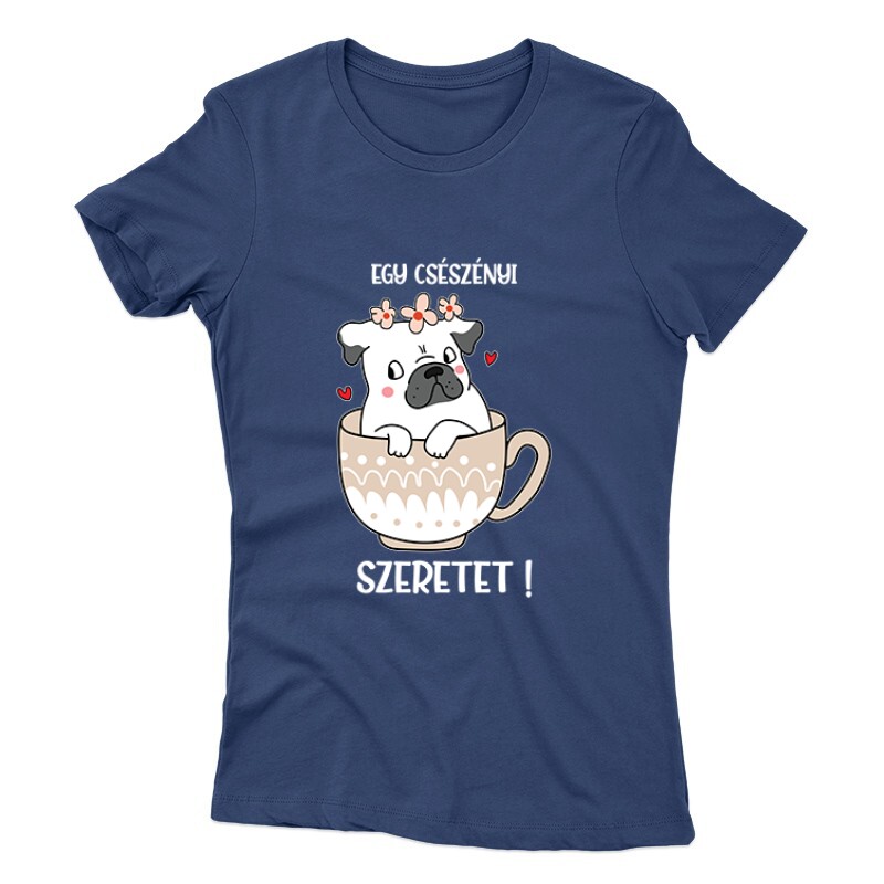 Egy Csészényi Szeretet Női póló