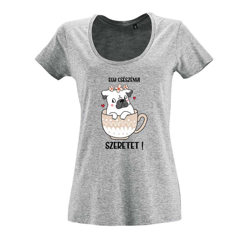 Egy Csészényi Szeretet O nyakú női póló