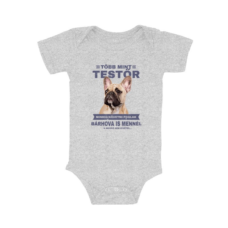 Több mint Testőr Francia Bulldog Bébi body