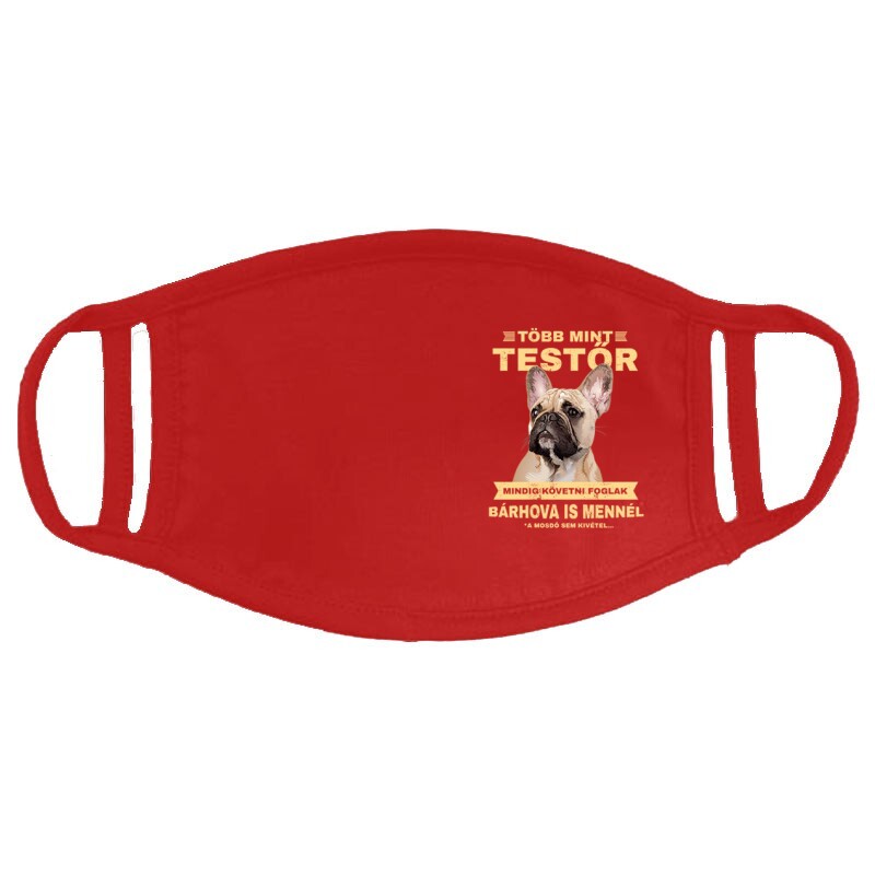 Több mint Testőr Francia Bulldog Arcmaszk