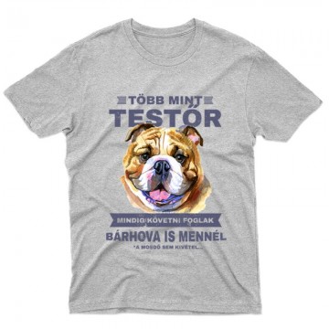 Több mint Testőr Angol Bulldog Férfi póló