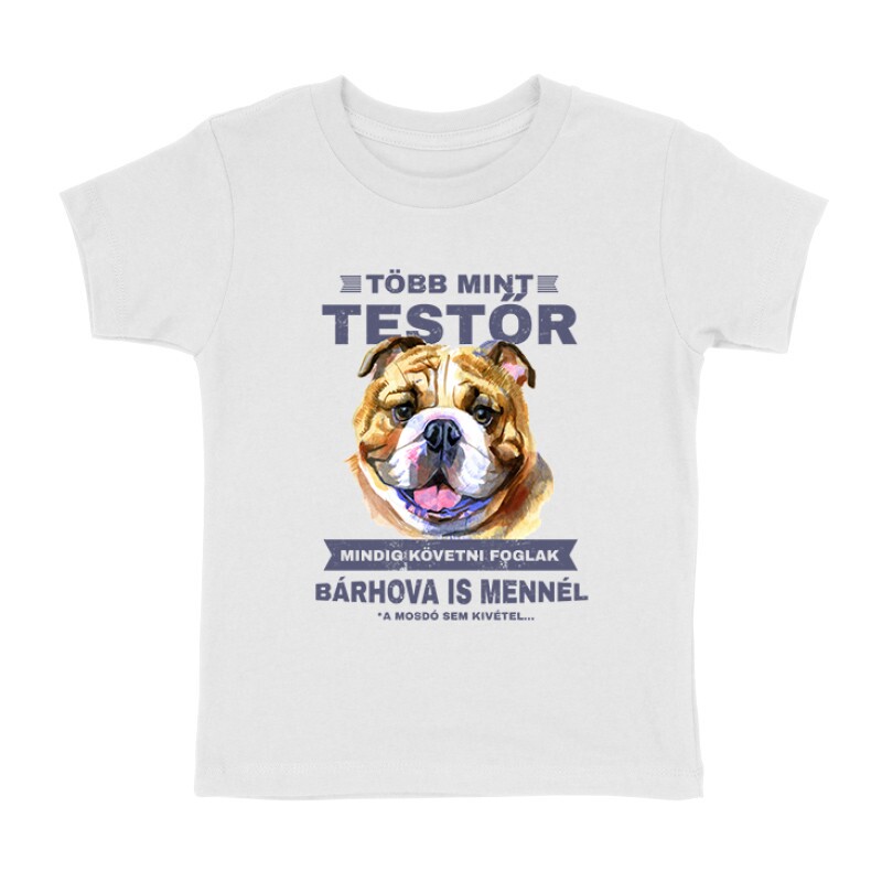 Több mint Testőr Angol Bulldog Gyermek póló