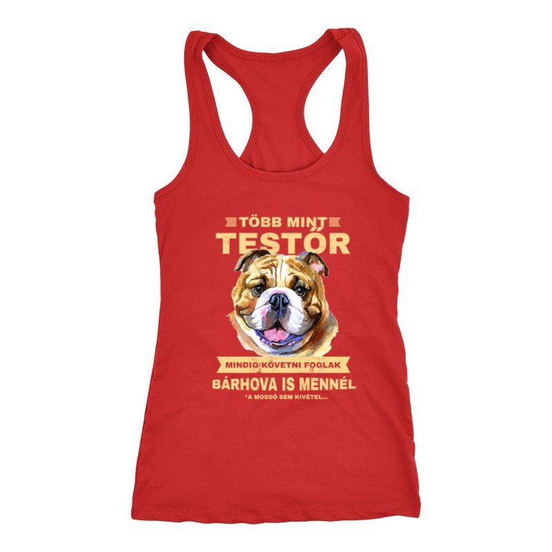 Több mint Testőr Angol Bulldog Női Trikó