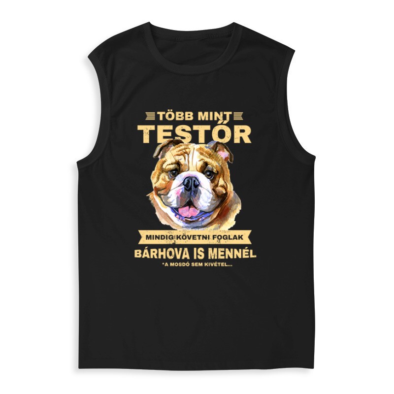Több mint Testőr Angol Bulldog Férfi Trikó