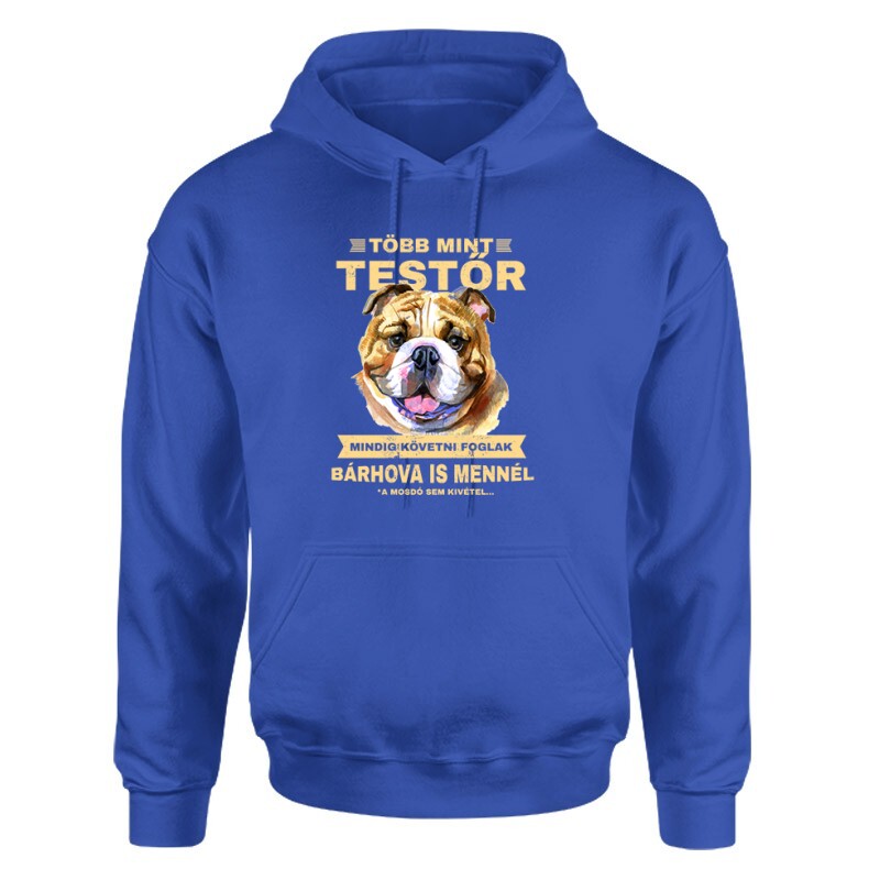 Több mint Testőr Angol Bulldog Unisex pulóver