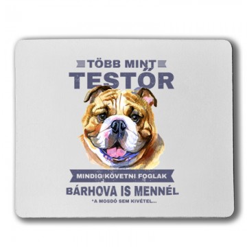 Több mint Testőr Angol Bulldog Egérpad