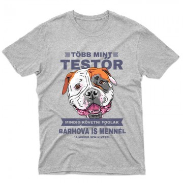 Több mint Testőr Amerikai Bulldog Férfi póló