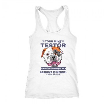 Több mint Testőr Amerikai Bulldog Női Trikó