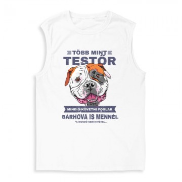Több mint Testőr Amerikai Bulldog Férfi Trikó