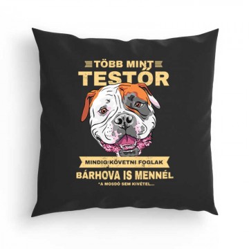 Több mint Testőr Amerikai Bulldog Párna