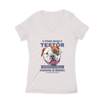 Több mint Testőr Amerikai Bulldog Női póló V kivágott