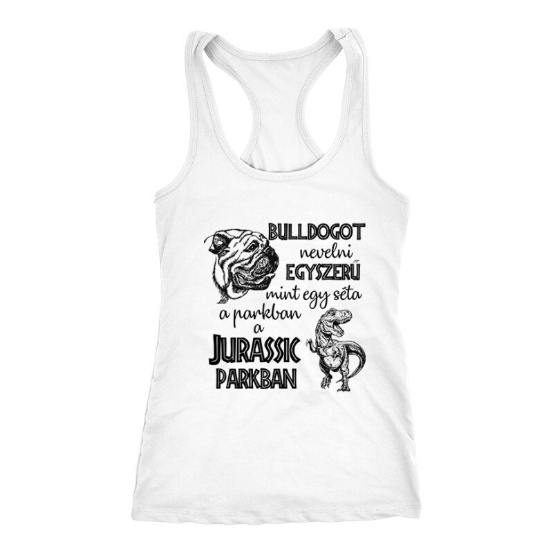 Bulldogot nevelni - AB Női Trikó