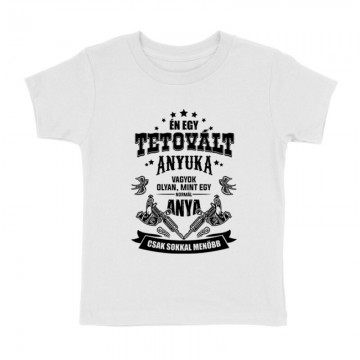 Tetovált Anyuka Gyermek póló