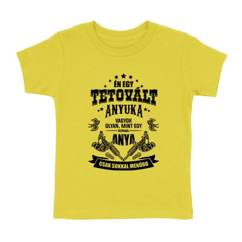 Tetovált Anyuka Gyermek póló