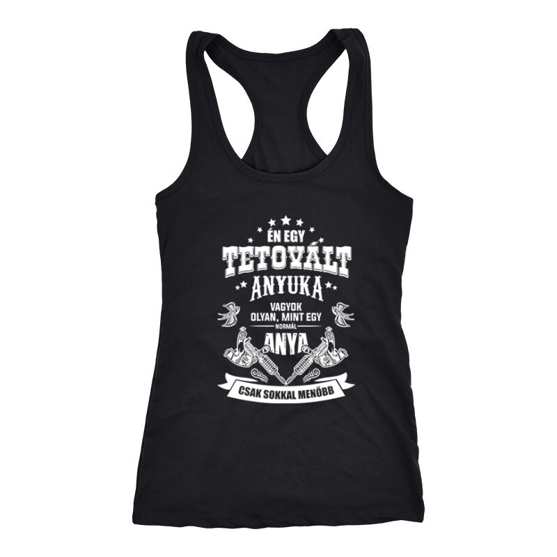 Tetovált Anyuka Női Trikó