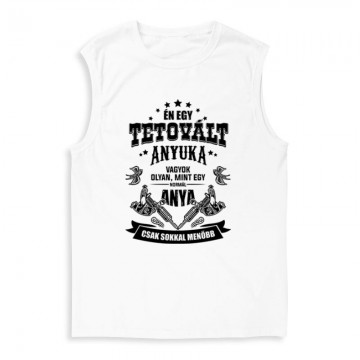 Tetovált Anyuka Férfi Trikó