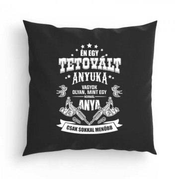 Tetovált Anyuka Párna