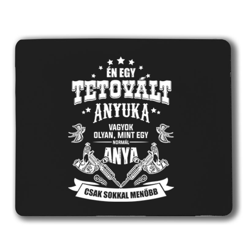 Tetovált Anyuka Egérpad