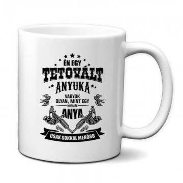 Tetovált Anyuka Bögre