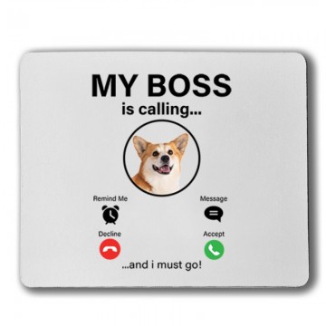 My Boss Calling Corgi Egérpad