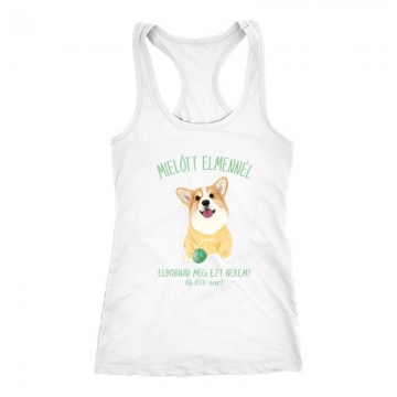 Eldobnád nekem? - Corgi Női Trikó