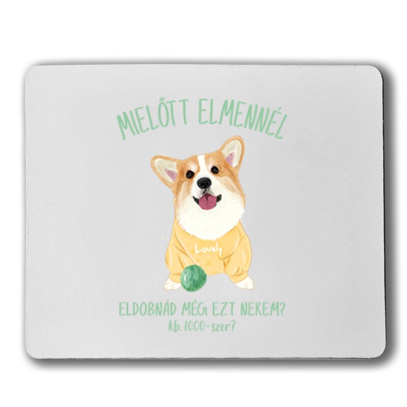 Eldobnád nekem? - Corgi Egérpad