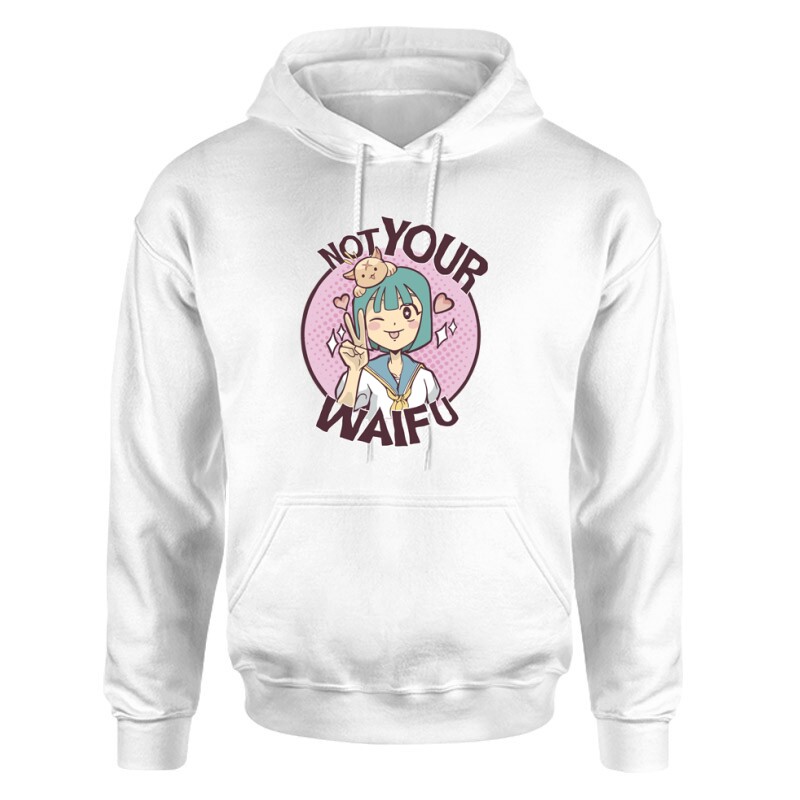 Not Your Waifu Unisex pulóver