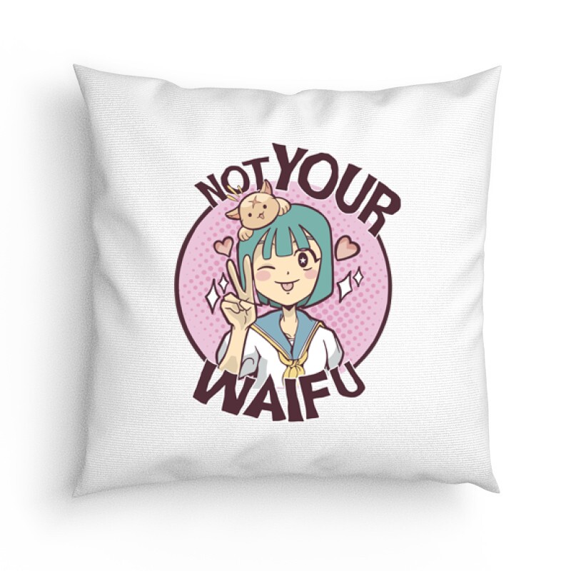 Not Your Waifu Párna