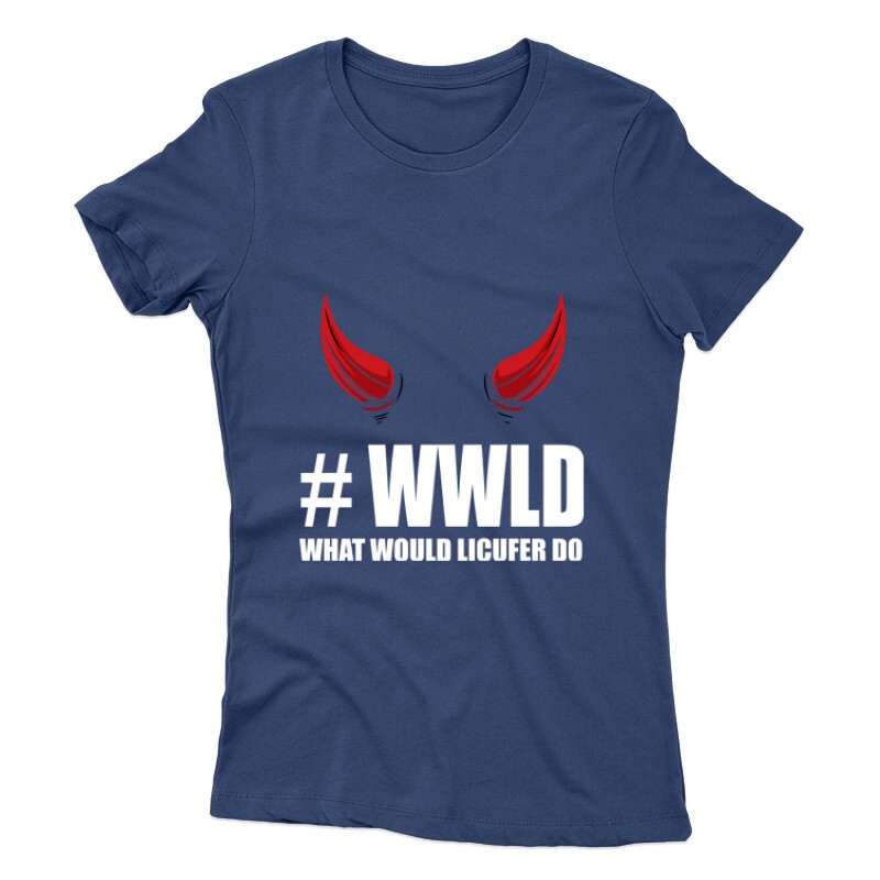 What would Lucifer do ? Női póló