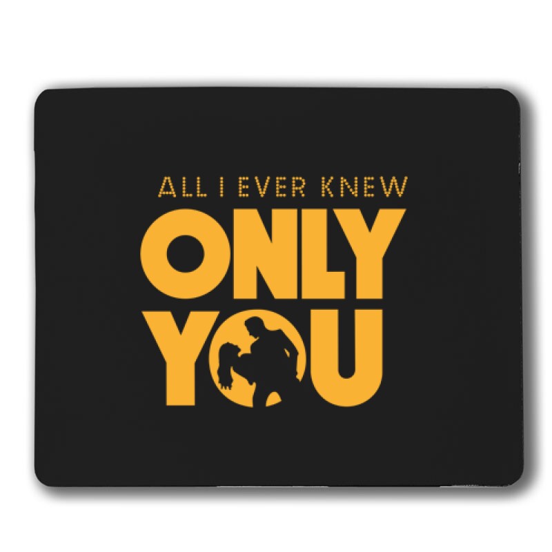 All I Ever Knew Only You Egérpad