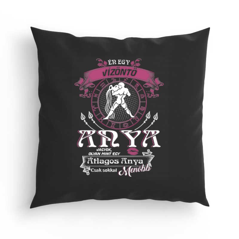 Vízöntő Anyuka Párna
