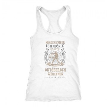 Minden Ember Eygenlőnek Születik-Mérleg Női Trikó