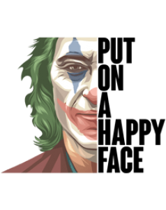 Put On a Happy Face