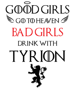 Bad Girls drink with Tyrion