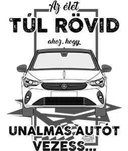 Az élet túl rövid (Opel)