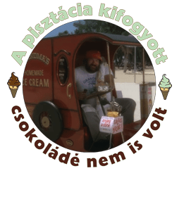 A pisztácia kifogyott , csokoládé nem is volt