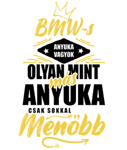 BMW-s Anyuka vagyok
