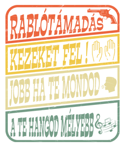 Rablótámadás, kezeket fel! (kopott)