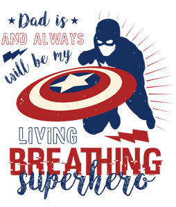 Dad is and always will be