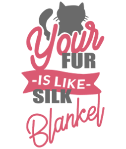 Your fur is like silk blankel