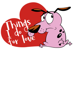 Things I do for love