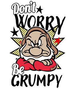 Don't worry be grumpy