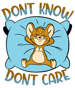Don't Know Don't Care
