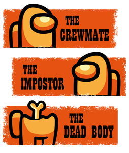 The Crewmate The Impostor The Dead Body