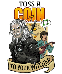 Toss a Coin To Your Witcher