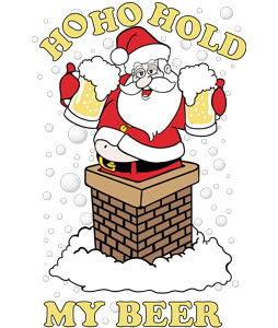 Ho Ho Hold My Beer