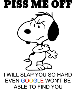 Piss Me Off