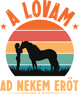 A lovam ad erőt