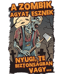 A Zombik Agyat Esznek