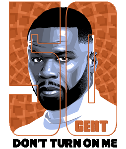 50 Cent Don't Turn on Me